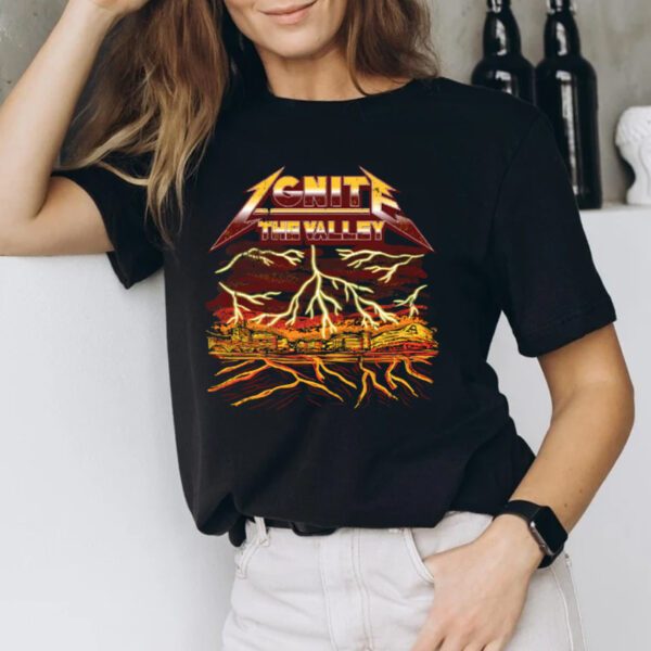 Ignite The Valley Funny Shirt