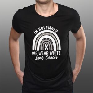 In November We Wear White Lung Cancer Rainbow Sweat T-Shirtt