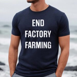 John Oberg End Factory Farming Shirts