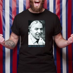 Kojak Says Who Loves Ya Telly Savalas T-Shirt