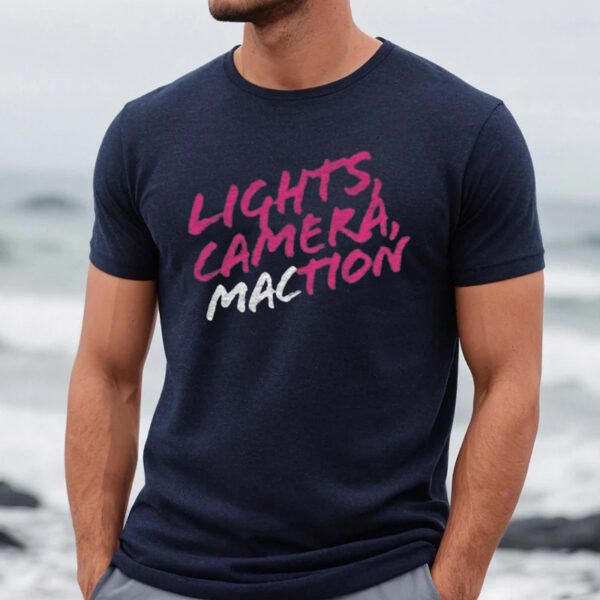 Lights Camera Maction Shirt