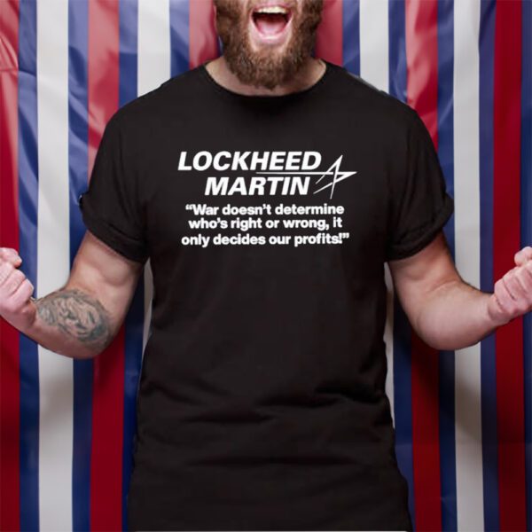 Lockheed Martin Profits T-Shirt