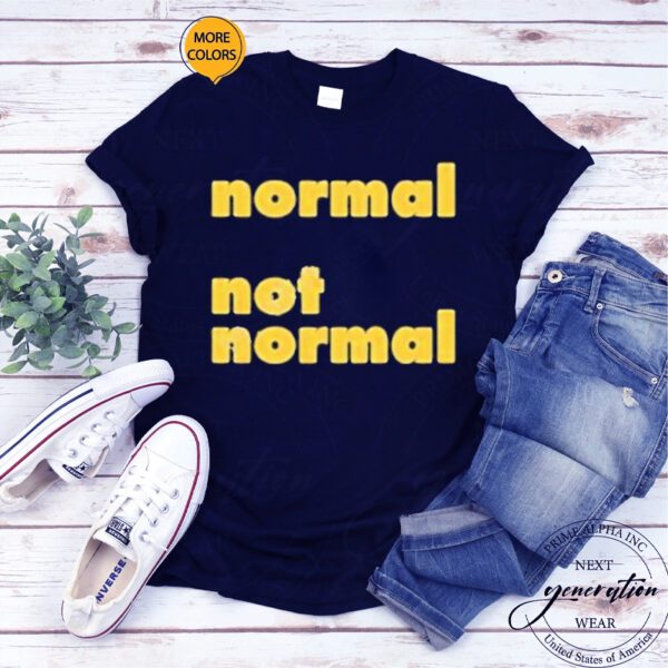 Normal Not Normal Logo T-Shirts