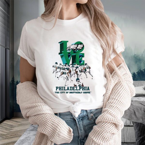 Philadelphia Eagles Love The City Of Brotherly Shove T-Shirts