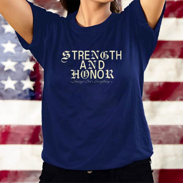 Strength And Honor Chicago Over Everything T-Shirts