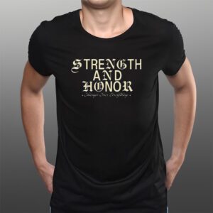 Strength And Honor Chicago Over Everything T-Shirtt