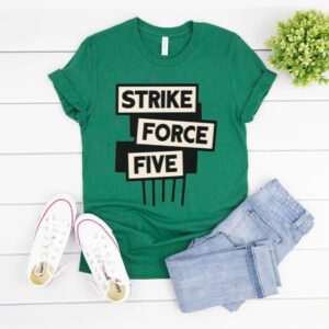 Strike Force Five 2023 T-Shirt