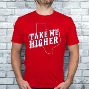 Take Me The Higher T-Shirts