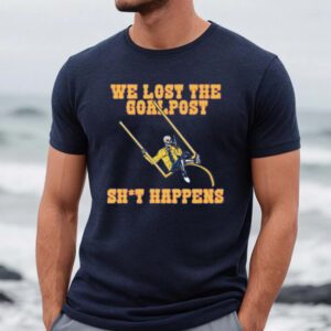 We Lost The Goalpost Shirts