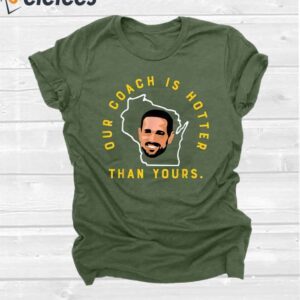 aaron rodgers our coach is hotter than yours hoodie t shirt zlemj