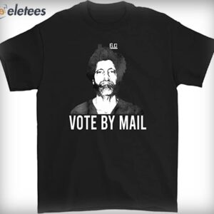 ted kaczynski vote by mail sweatshirt hoodie t shirt z3mnq