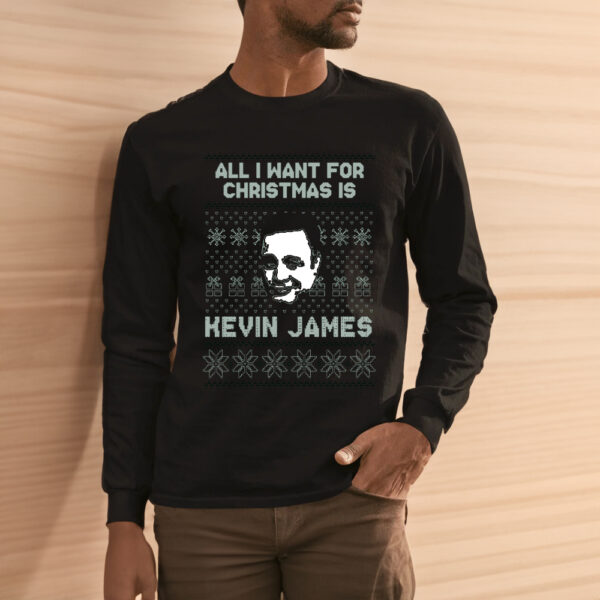 All I Want For Christmas Is Kevin James Ugly Sweater Fan Shirt