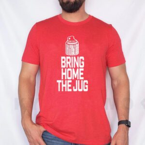 Bring Home The Jug T-Shirt