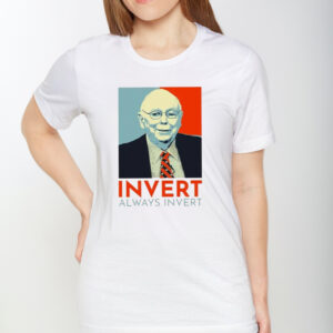 Charlie Munger Invert Always Invert TShirt