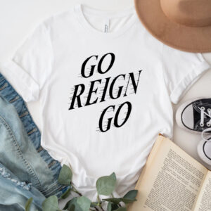 Collin P Go Reign Go TShirt