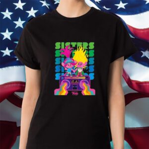 Dreamworks Trolls Band Together Poppy And Viva Sisters Shirts