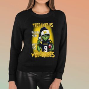 Grnch They Hate Us Because They Ain’t Us Wolverines T-Shirt