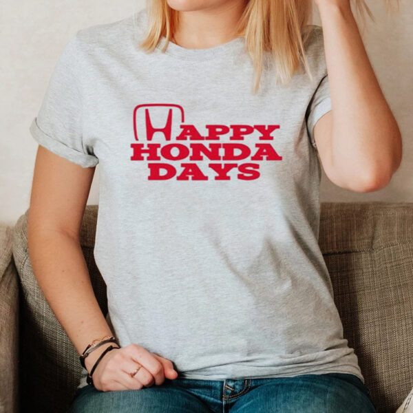 Happy Honda Days T-Shirt