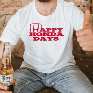 Happy Honda Days T-Shirts