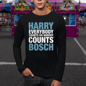 Harry Everybody Counts Or Nobody Counts Bosch T-Shirt