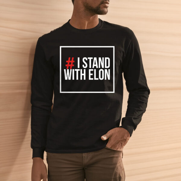 I Stand With Elon Shirt