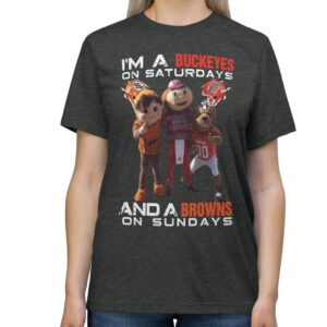 I’m A Buckeyes On Saturdays And A Browns On Sundays Shirt