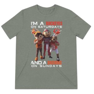 I’m A Buckeyes On Saturdays And A Browns On Sundays T-Shirt