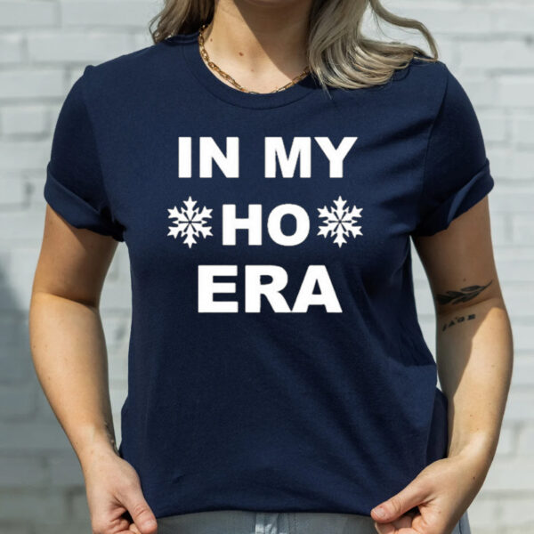 In My Ho Era T-Shirtt