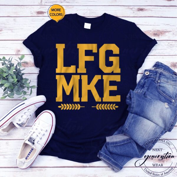 LFG Mke T-Shirt