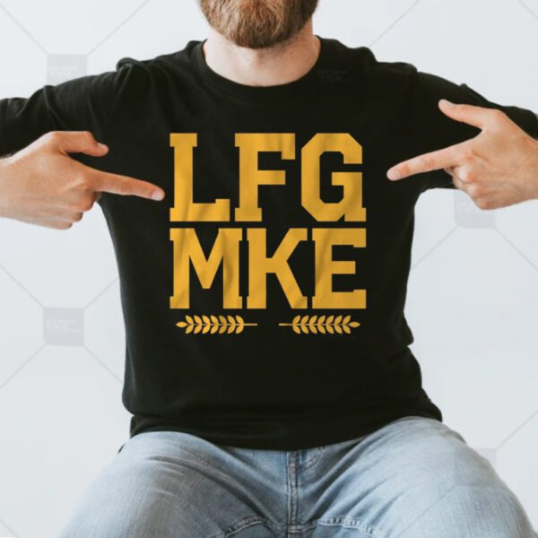 LFG Mke T-Shirts