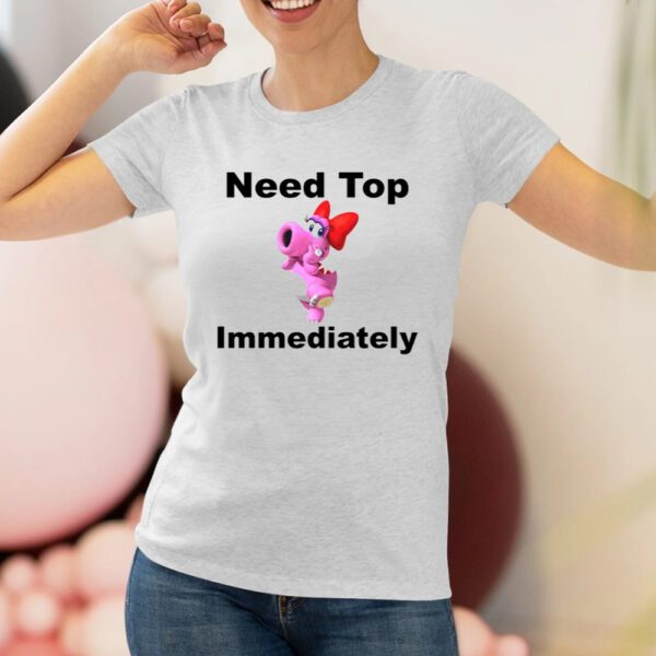 Need Top Immediately Shirts