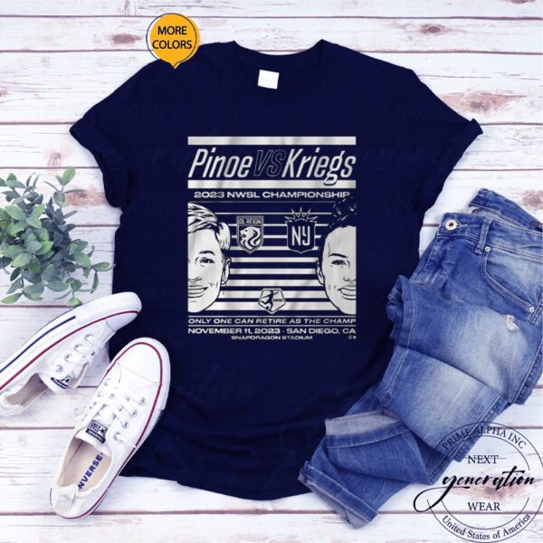 Pinoe Vs Kriegs 2023 NWSL Championship T-Shirt