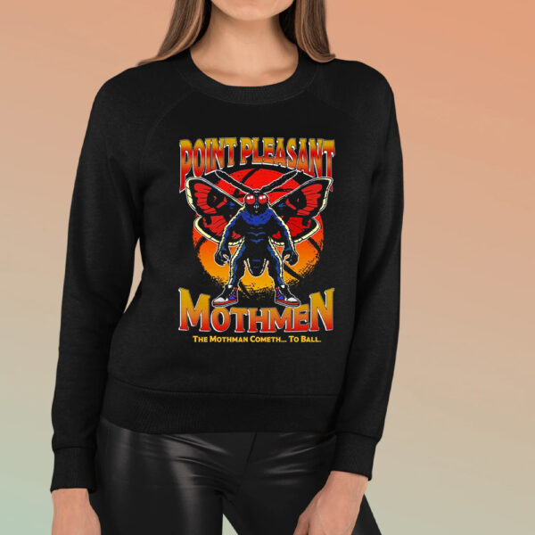 Point Pleasant Mothmen The Mothman Cometh To Ball T-Shirt