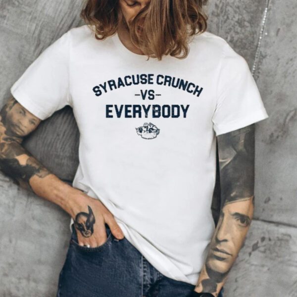 Syracuse Crunch Vs Everybody Shirt