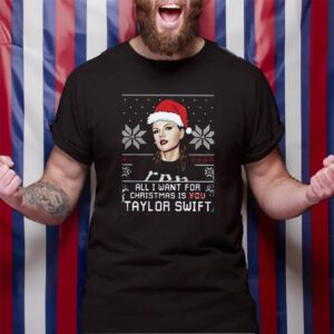 Taylor Swift All I Want For Christmas Is Taylor 2023 T-Shirt