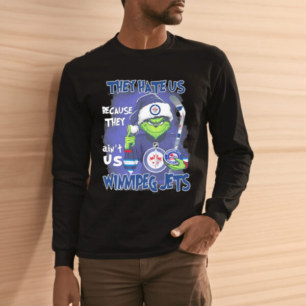 The Grinch They Hate Us Because Ain’t Us Winnipeg Jets Christmas Shirts