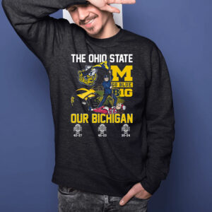 The Ohio State Go Blue B1g Our Bichigan T-Shirts