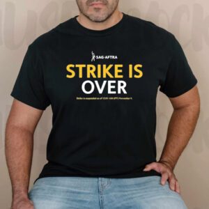 The Sag Aftra Strike Is Over TShirt