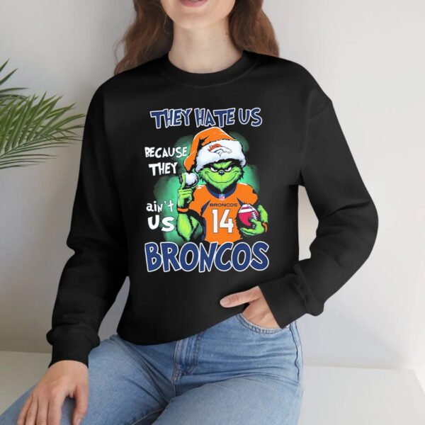 They Hate Us Because Ain’t Us Denver Broncos The Grinch Christmas T-Shirtt