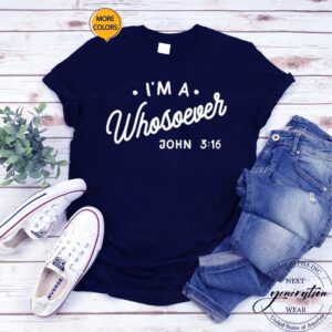 Women’s I’m A Whosoever John 3 16 Print Casual T-Shirts