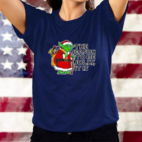 Yoda The Seaon To Be Jolly It Is Christmas T-Shirts