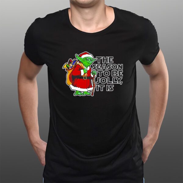 Yoda The Seaon To Be Jolly It Is Christmas T-Shirtt