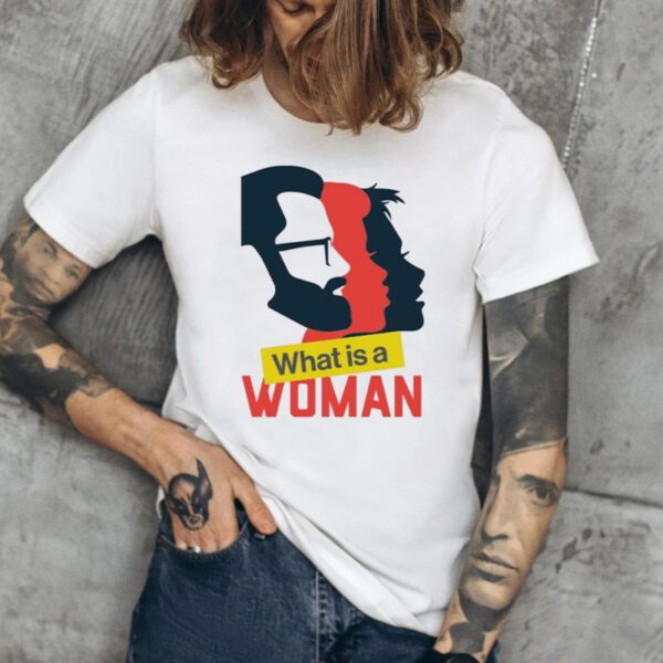 what Is A Woman T-Shirts