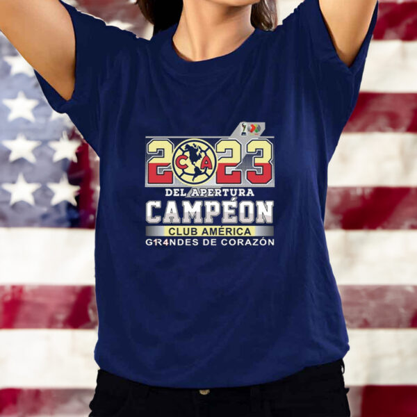 2023 Del Apertura Campeon Club America Grandes De Corazon T-Shirt