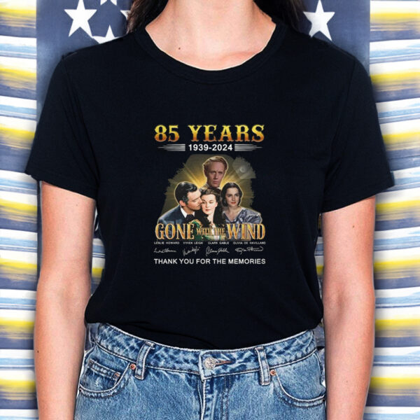 85 Years 1939 – 2024 Gone With The Wind Thank You For The Memories T-Shirt