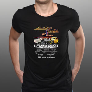 American Graffiti Mel’s Drive-in 51st Anniversary 1973 – 2024 Shirts