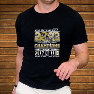 Army Beat Navy 2023 Commander In Chief’s Trophy Champions Army Black Knights 17 – 11 Navy T-Shirts