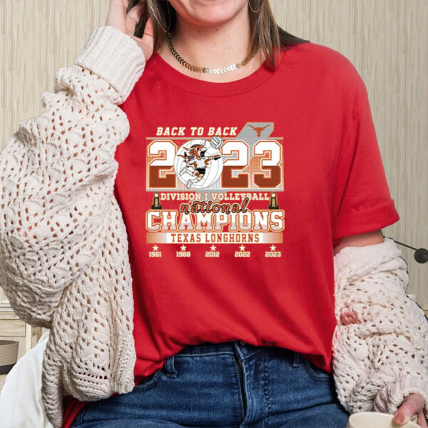 Back To Back 2023 Division I Volleyball National Champions Texas Longhorn T-Shirt