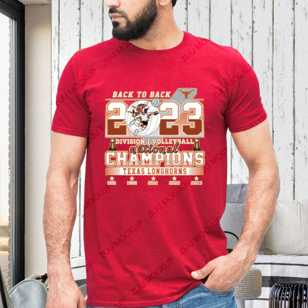 Back To Back 2023 Division I Volleyball National Champions Texas Longhorn T-Shirts