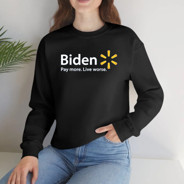 Biden Pay More Live Worse T-Shirts